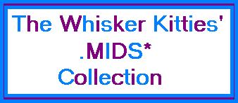 The Whisker Kitties .midi* Collection