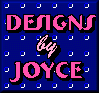 Designs by Joyce