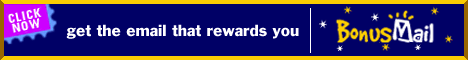 BonusMail, E-Mail That
                      Rewards You!