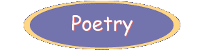 Poetry about children for anyone. Some are tear-jerkers for the soft hearted. =0)
