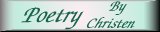 Visit Christen's Poetry Page
