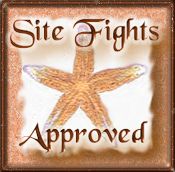 Site Fights Approved