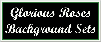 Glorious Roses Background Sets 