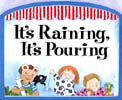 It's Raining, It's Pouring : A Book for Rainy Days