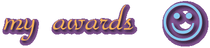 my awards  : )