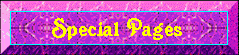 Go To My Special Pages !
