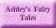 Ashley's Fairy Tales (8488 bytes)