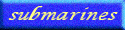 My Submarines Webpage