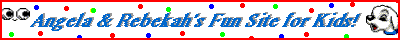 Angela & Rebekah's Web Site