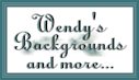 Thank You, Wendy, for the backgrounds and the lady.