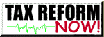 Tax
              Reform Now! Button
