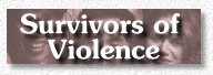 Survivors of Violence