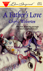 A Father's Love (Harlequin Love Inspired, No 20)