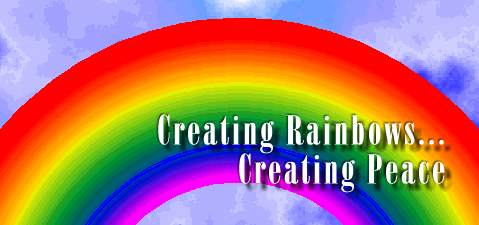 Creating Rainbows...Creating Peace