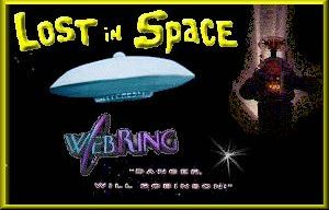 The LOST IN SPACE
WebRing Home Page