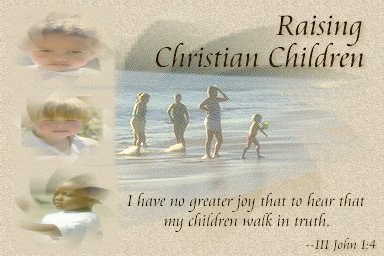 Christian Family Page...Raising Christian Children