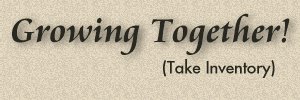Christian Marriage & Family Topic #13:Growing Together in Christian Marriage! (Taking Inventory)