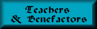 Teachers & Benefactors