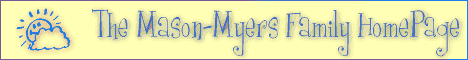 The Mason-Myers Family HomePage