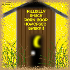 WELCOME TO MY HILLBILLY SHACK