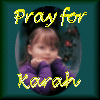 Pray for Karah