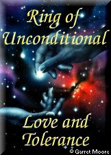 Ring of Unconditional
Love and Tolerance
