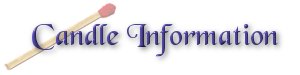 Candle Care & Information
