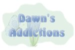 Dawn's Addictions