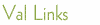 Val Links