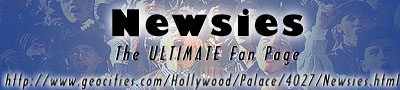Newsies-The ULTIMATE Fan Page