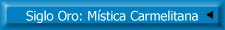 Siglo de oro: Mística Carmelitana