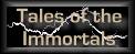Tales of the Immortals
