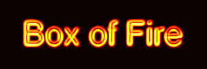 Box of Fire