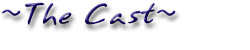 The Cast