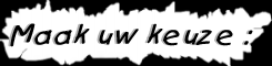 keuze2.gif (5931 bytes)