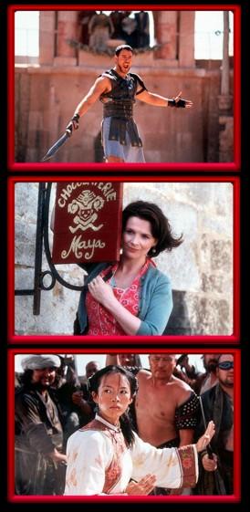 Gladiator,
Chocolat and Crouching Tiger, Hidden Dragon