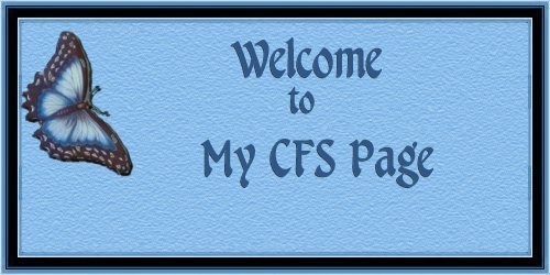 My CFS Page Welcome