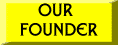 Our Founder