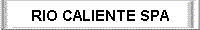 Rio Caliente gave me the space to reclaim my feeling of wholeness that I had lost after being brutally abused by  medical professionals.