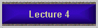 Lecture 4
