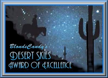 Blonde Candy's Desert Skies Award of Excellence