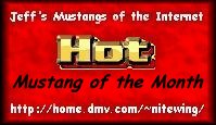 My Mustang--VNOMOUS--was Mustang of the Month-April '99