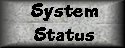 system status