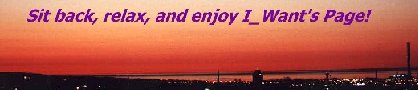 I_want's Kinder and Gentler Site