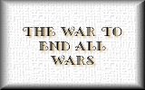 the war to end all wars