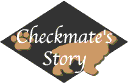 checkmate's story