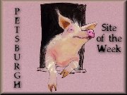 [Petsburgh--Site of the Week 8-19-99]