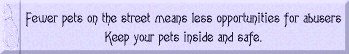 [The world is full of monsters! Keep your pets inside and safe!]