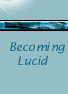 becoming lucid