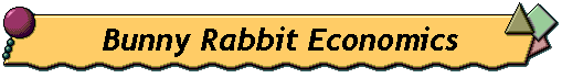 Bunny Rabbit Economics